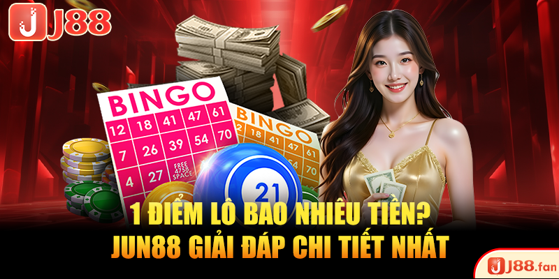 1 điểm lô bao nhiêu tiền