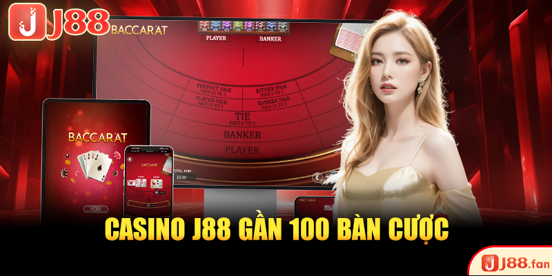 Baccarat online J88 gần 100 bàn cược