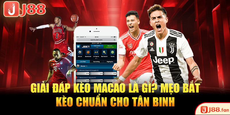 Kèo Macao là gì